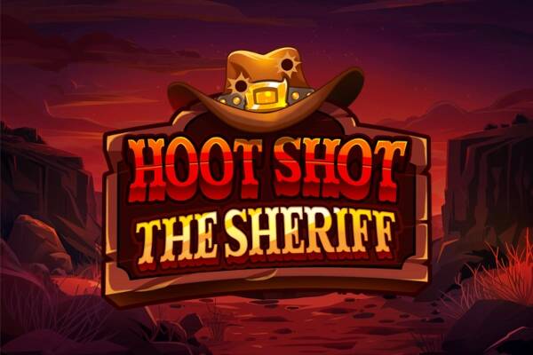 Hoot Shot The Sheriff